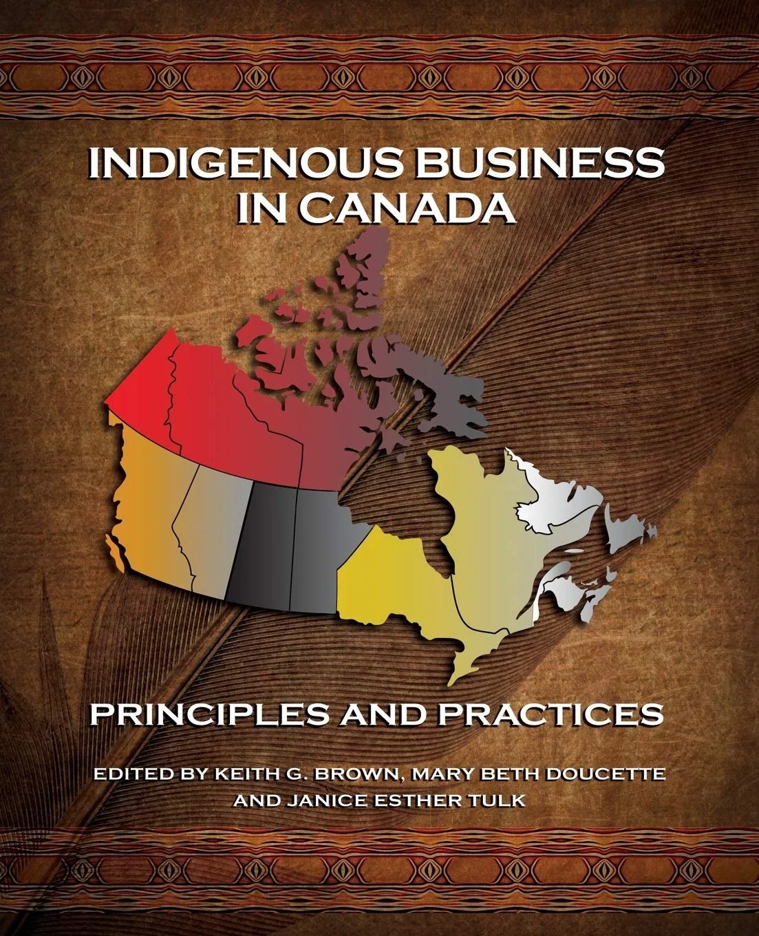 Indigenous Business in Canada - Principles and Practices