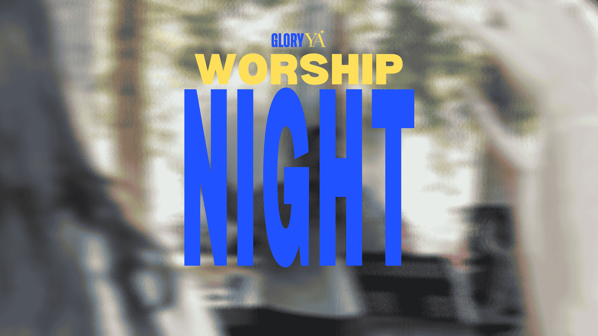Glory Young Adults Worship Night