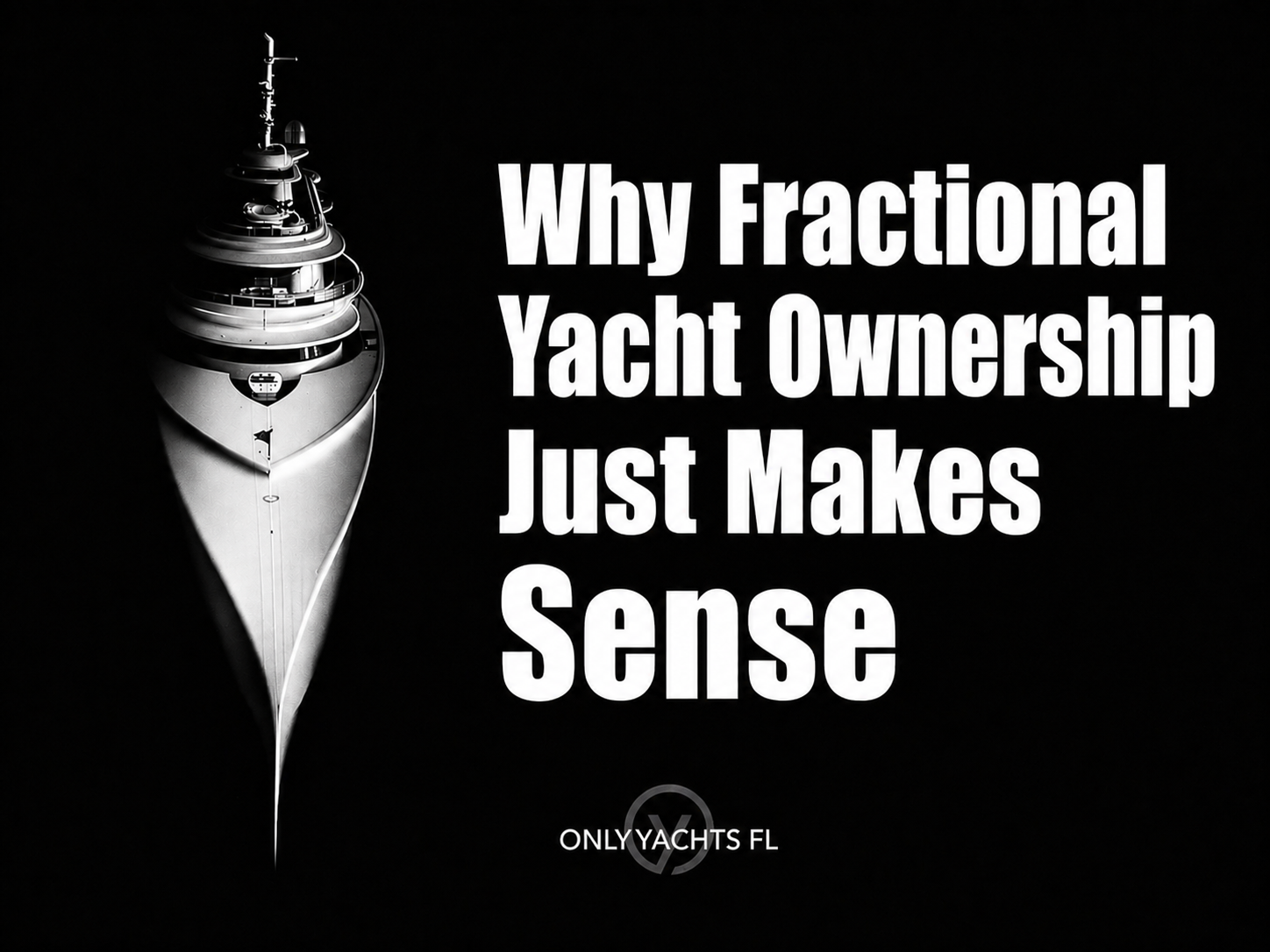 Why Fractional Yacht Ownership Just Makes Sense