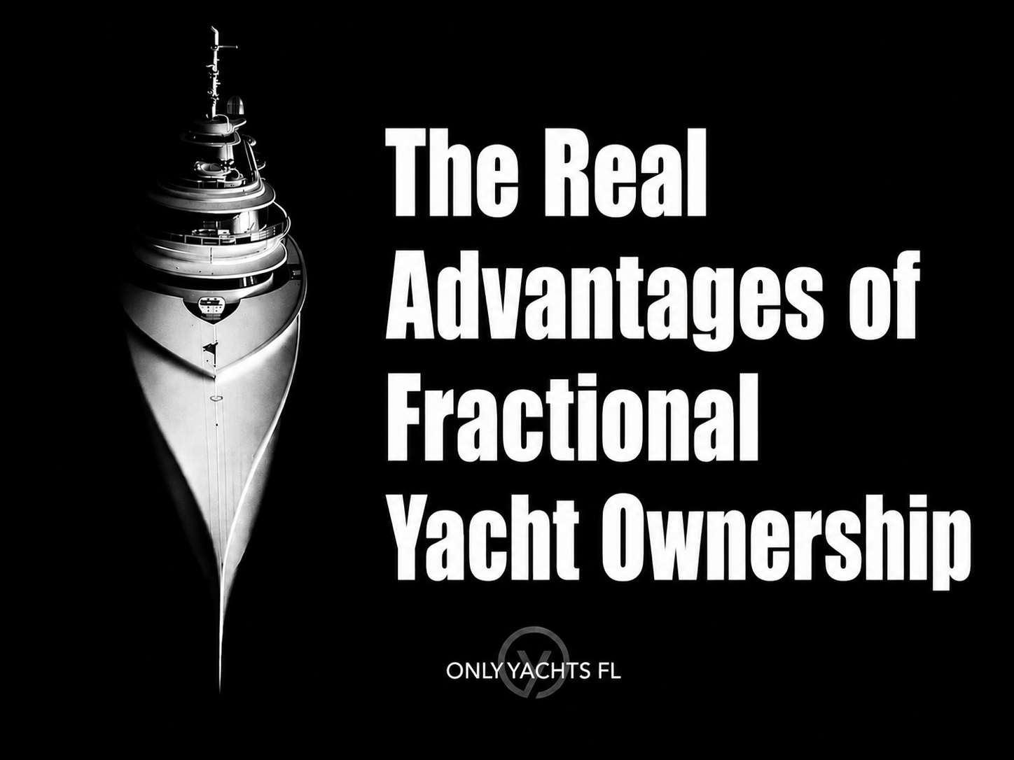 The Real Advantages of Fractional Yacht Ownership