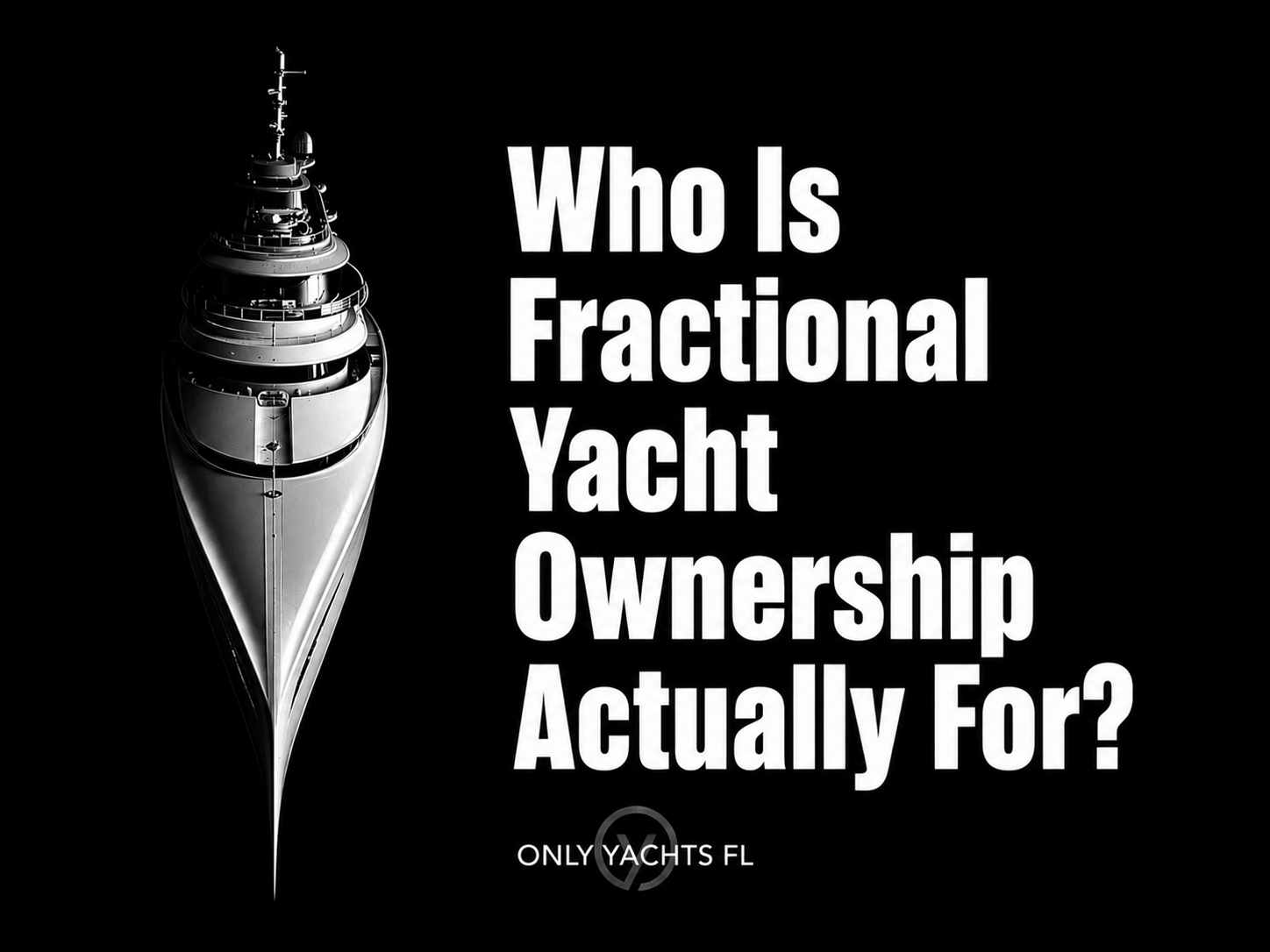 Who Is Fractional Yacht Ownership Actually For?