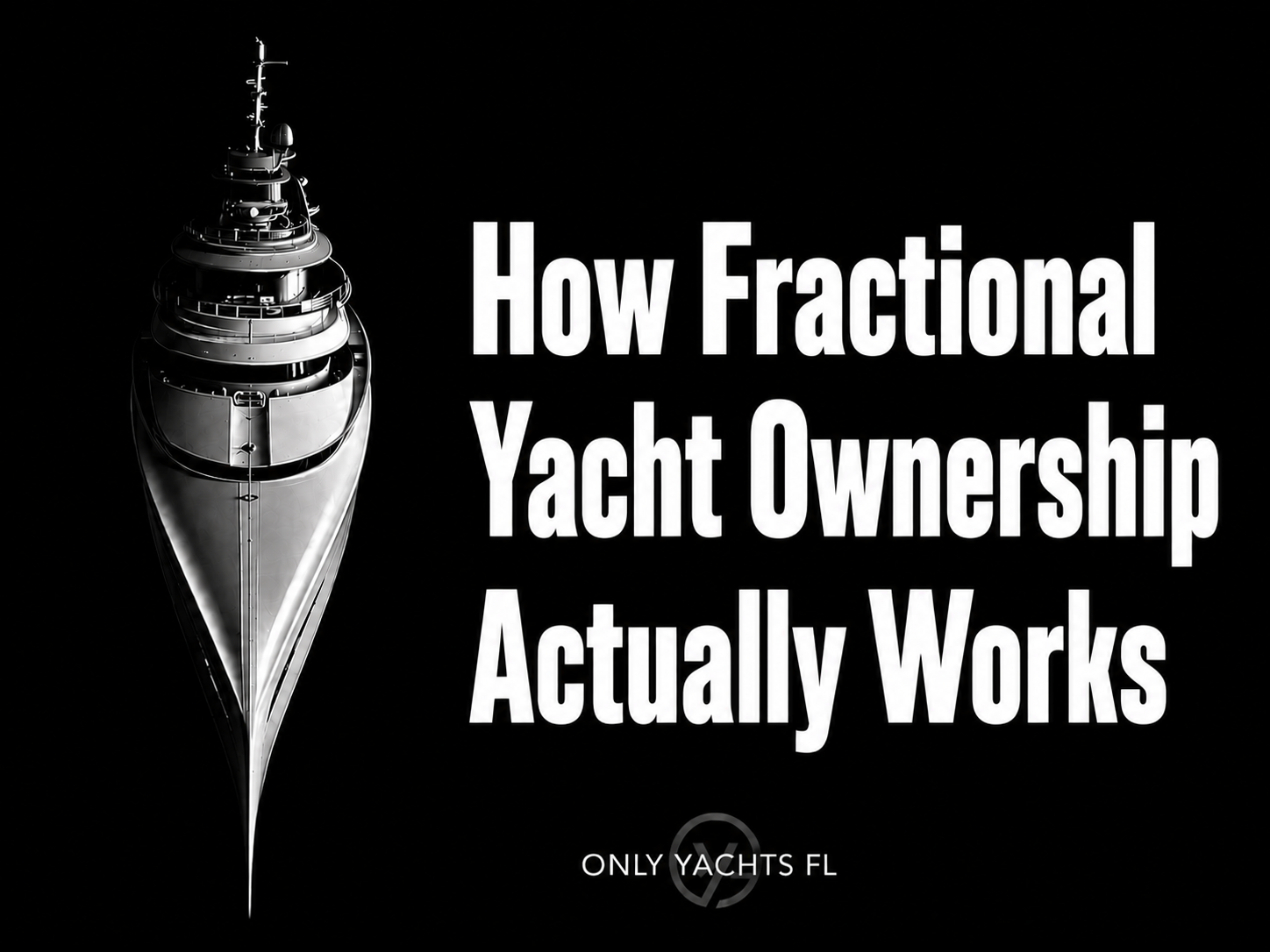 How Fractional Yacht Ownership Actually Works