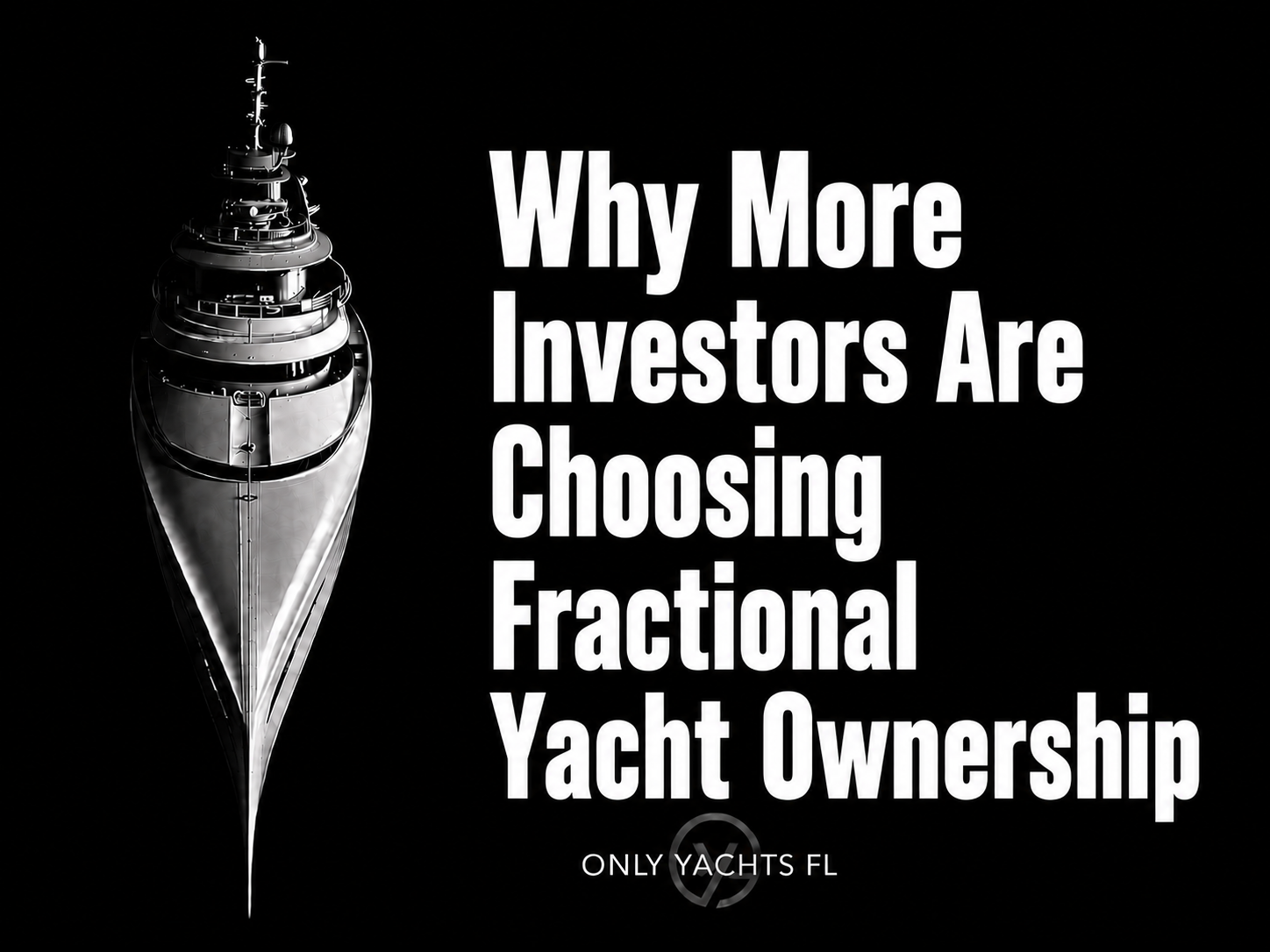 Why More Investors Are Choosing Fractional Yacht Ownership