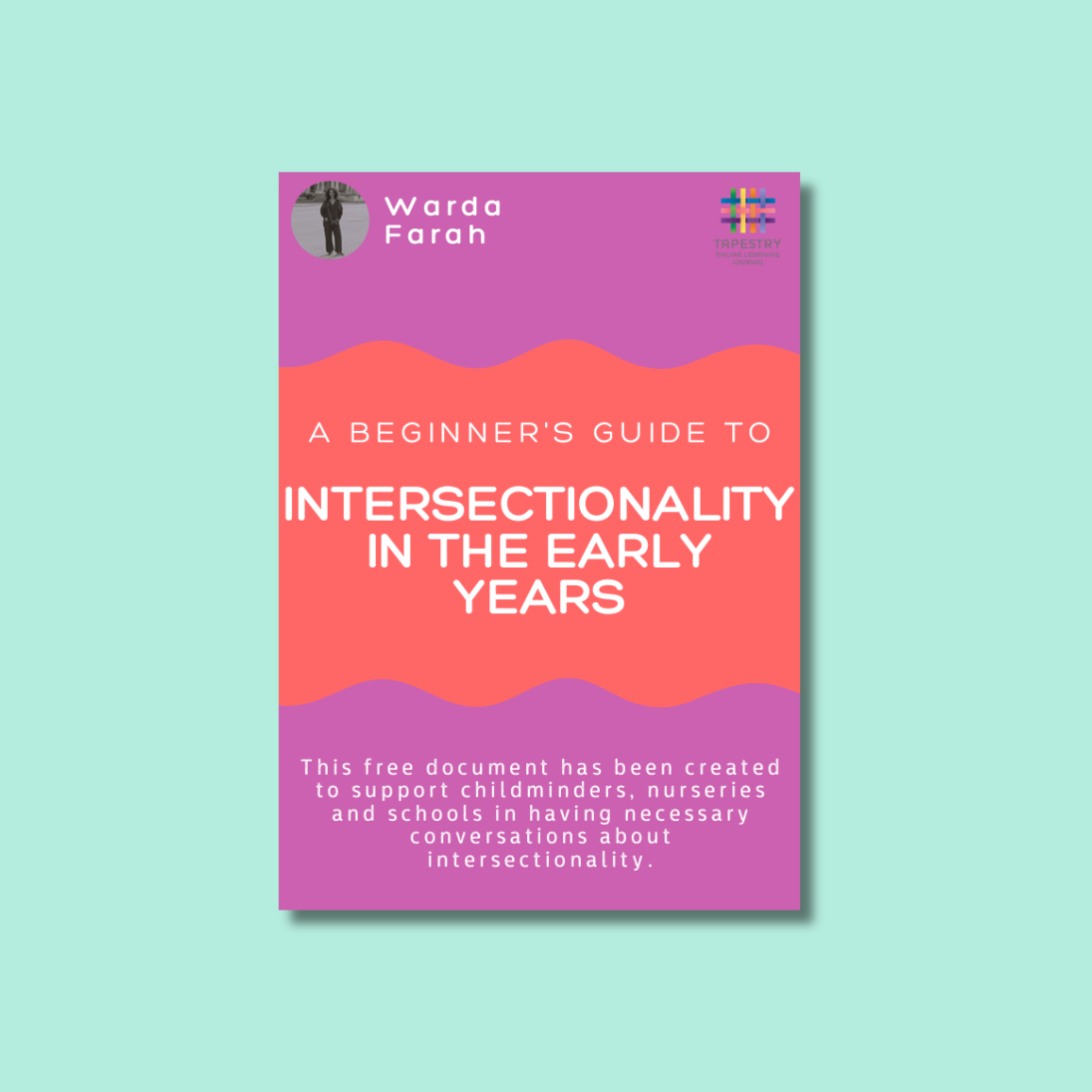 A Beginners Guide to Intersectionality in the Early Years.png