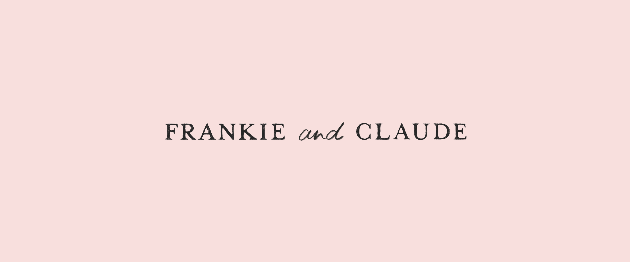 Frankie&Claude-Portfolio2024.png