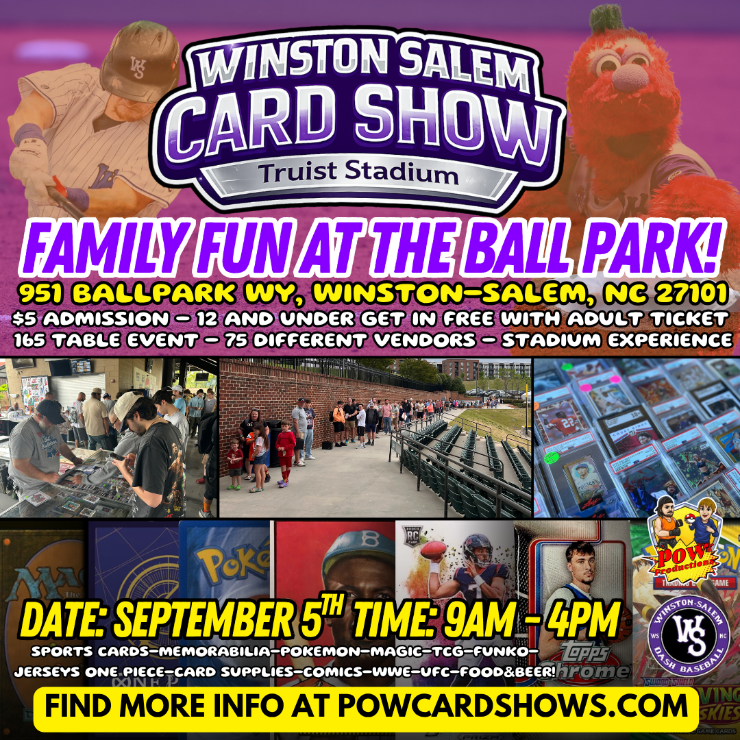 Poster promoting the Winston Salem Card Show at Truist Stadium, featuring images of a baseball player, a mascot, and various trading cards, with event details and activities in text.