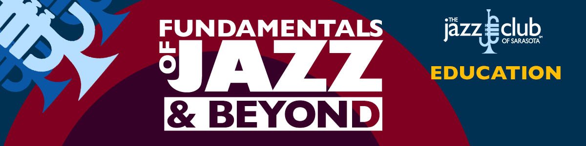 Fundamentals of Jazz and Beyond - Education