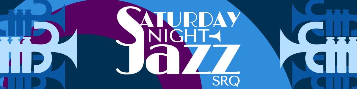 Saturday Night Jazz SRQ