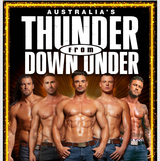 THUNDER FROM DOWN UNDER IS BRINGING ITS SHOW BACK TO THE   EVENT CENTER AT RIVERS CASINO PITTSBURGH&nbsp;