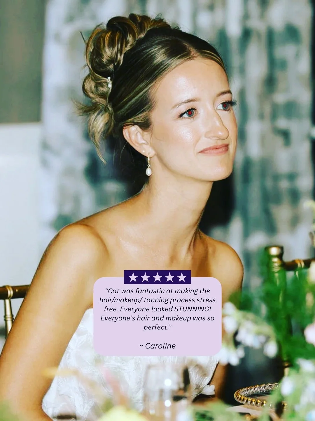 "Cat was fantastic at making the hair/makeup/ tanning process stress free. I got a spray tan for my bridal shower and wedding, and I felt so comfortable and beautiful! It gave me that healthy glow! I had two makeup artists and two hair stylists 