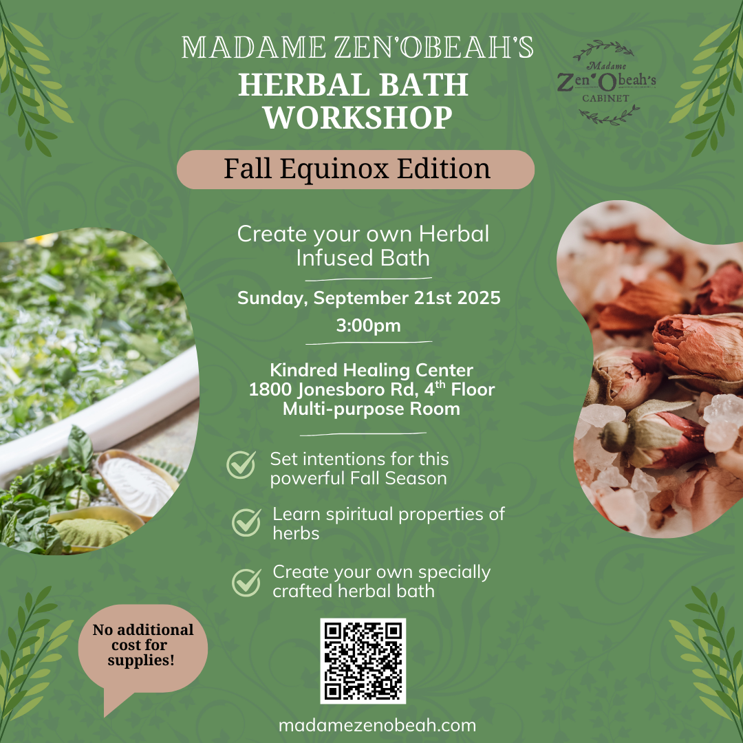 Madame Zen'Obeah's Herbal Bath Workshop