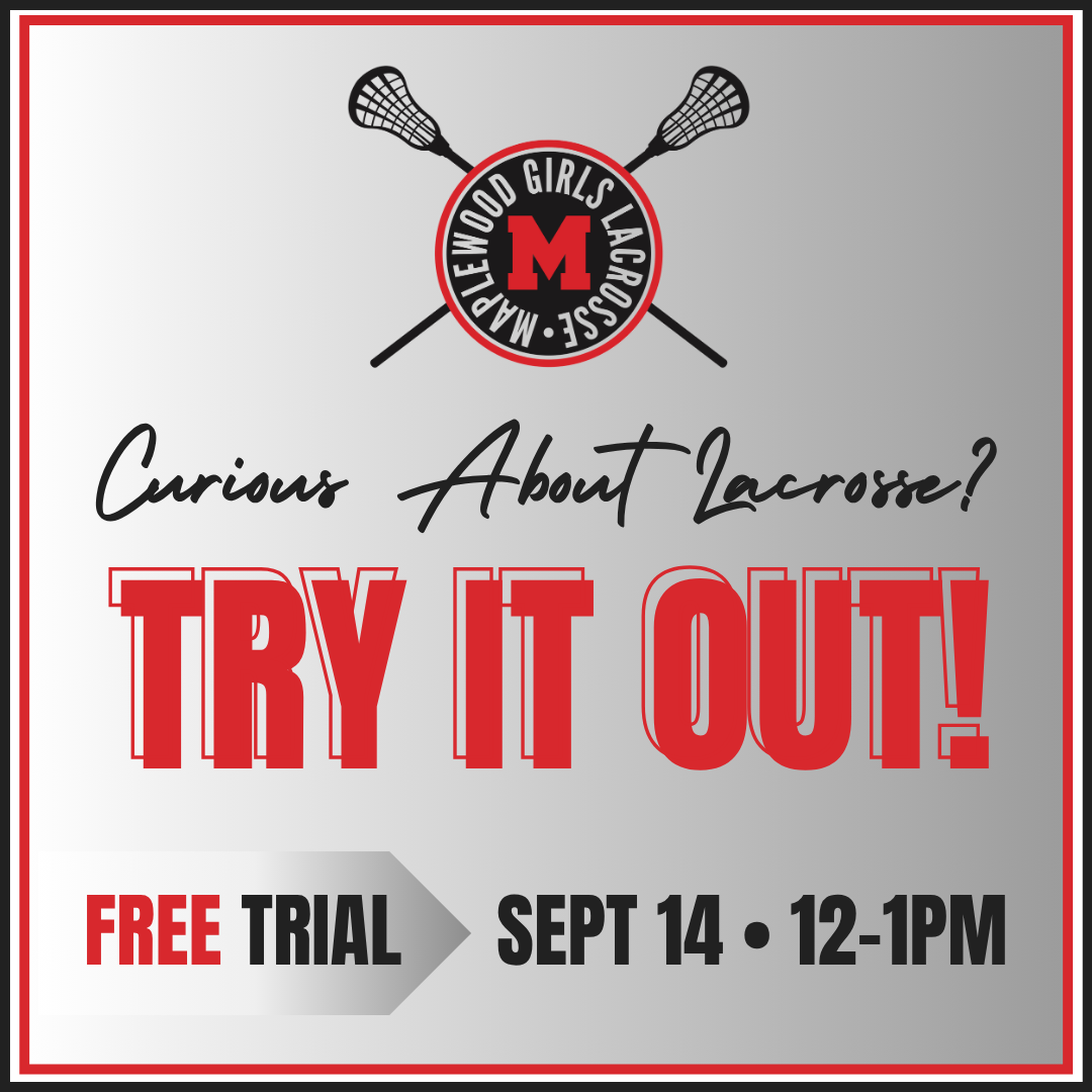 Promotion poster for lacrosse at Marplewood Girls Lacrosse, encouraging curiosity with 'Try It Out!'. Free trial event on September 14 from 12 to 1 PM.