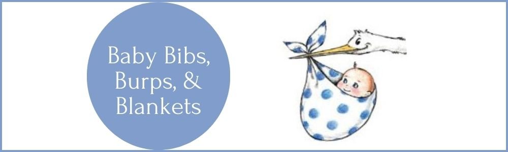 Baby Bibs, Burps &amp; Blankets