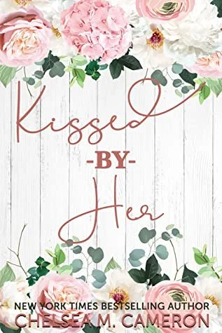 Kissed by Her.jpg