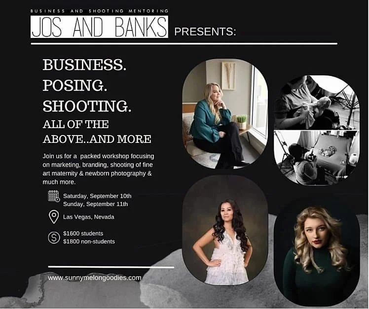 A promotional flyer for "Jos and Banks Presents" featuring a photography mentoring workshop in Las Vegas focused on marketing, branding, and fine art maternity and newborn posing.