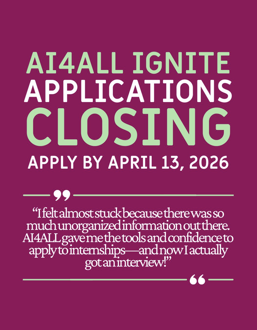 US undergraduates have until April 13 to apply for ‘Summer 2026 AI4ALL Ignite’ programme