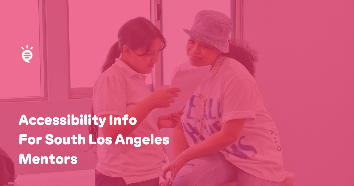 Accessibility information for prospective South Los Angeles Mentors