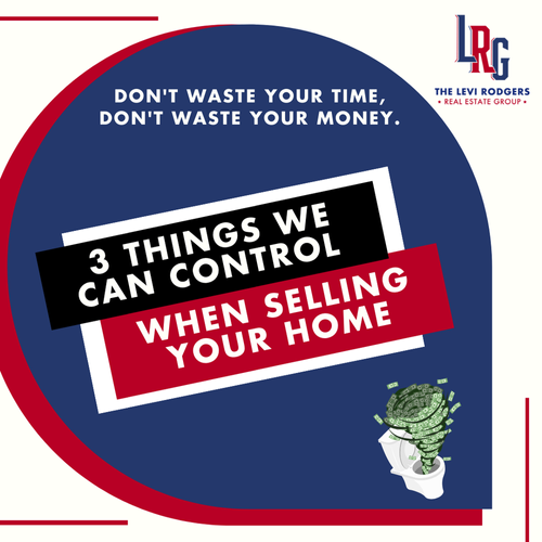 3 Cosas que Puedes Controlar al Vender tu Casa (3 things..)