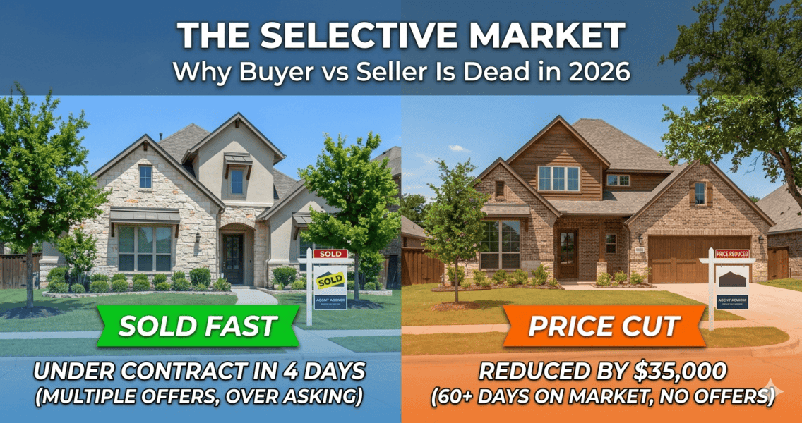 The Selective Market: Why Buyer’s vs Seller’s Market Is Dead in 2026 