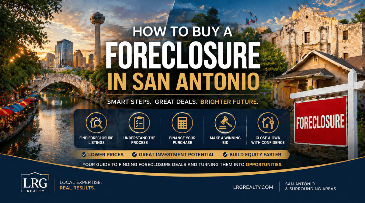 How to Buy a Foreclosure in San Antonio: Process, Financing &amp; 2026 Guide