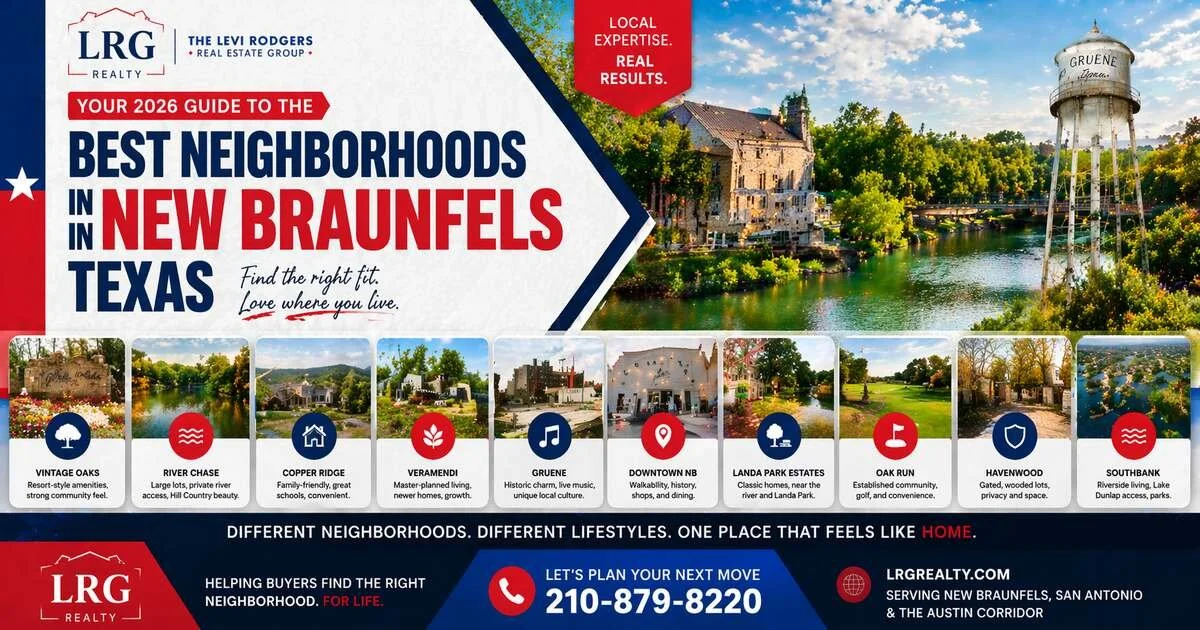 Best Neighborhoods in New Braunfels, TX (2026 Guide)