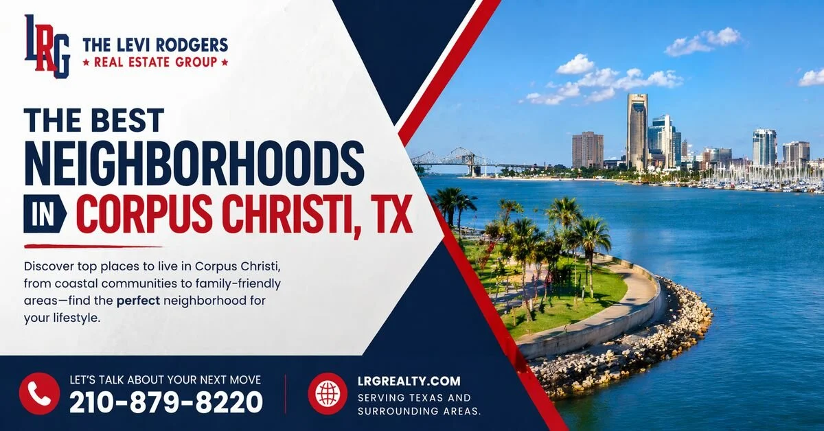 Best Neighborhoods to Live in Corpus Christi, TX