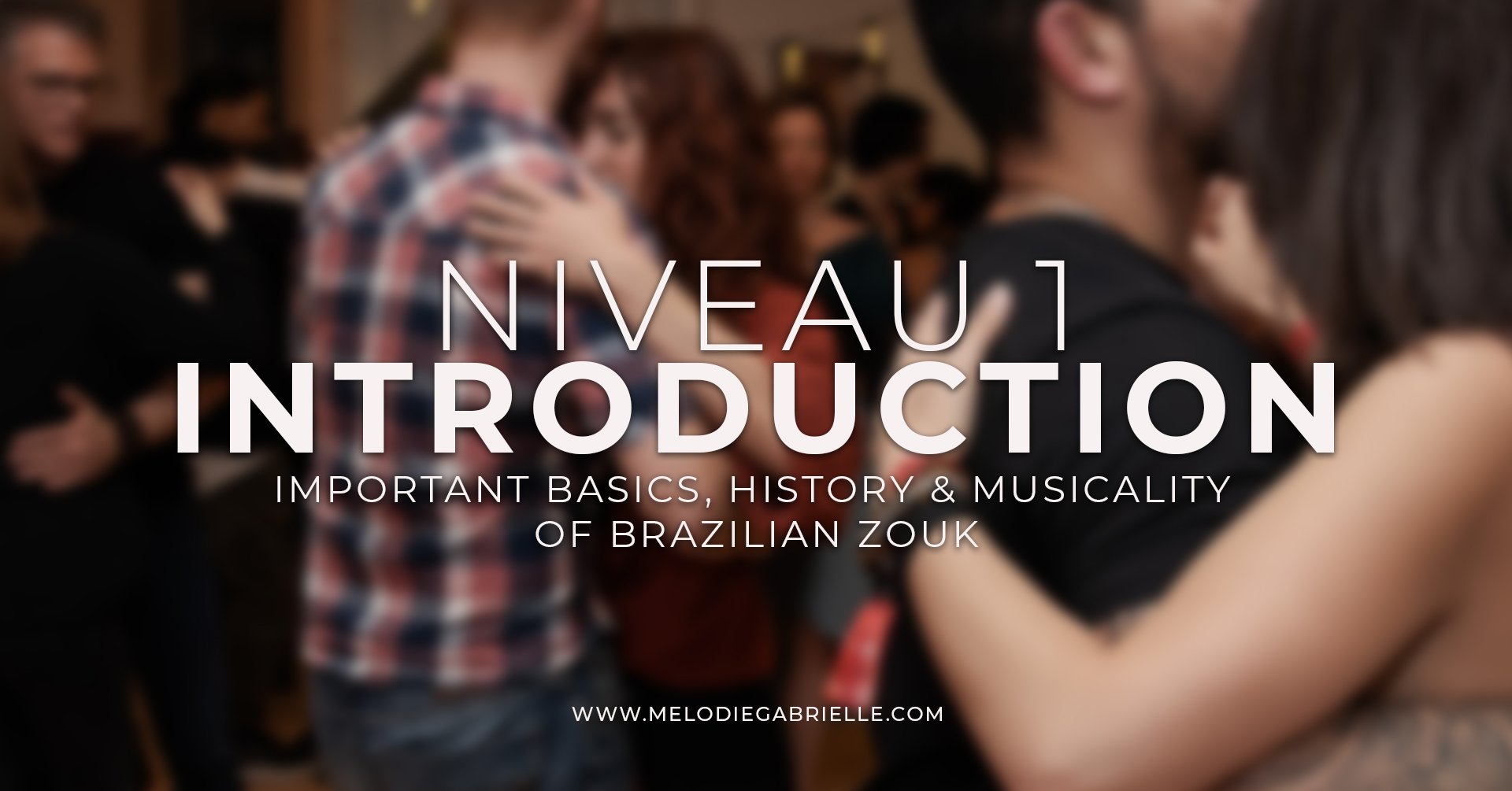 Niveau 1 : Introduction au Zouk Brésilien 6/6