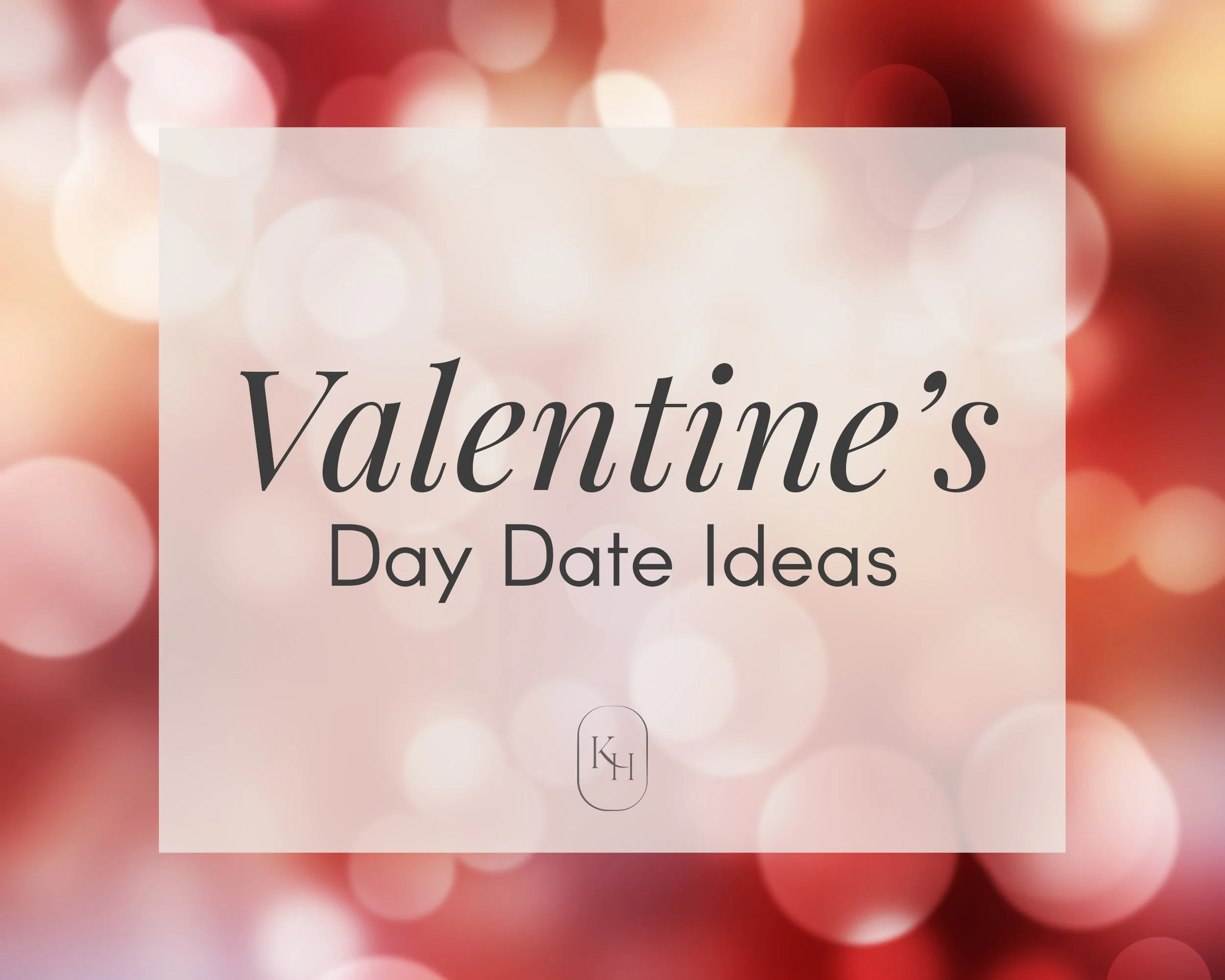 5 Affordable Valentine’s Dates — Katy Hylander