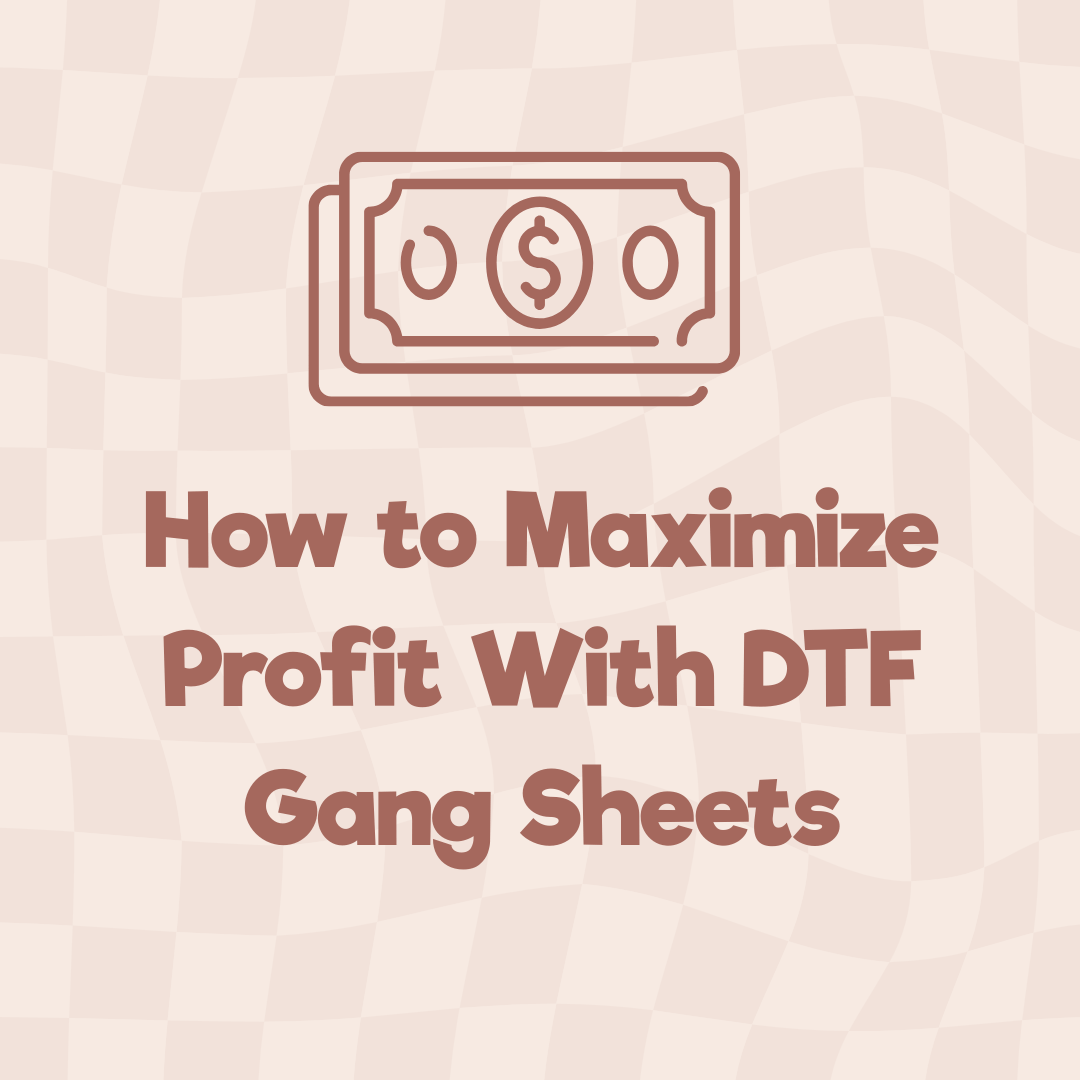 How to Maximize Profit With DTF Gang Sheets