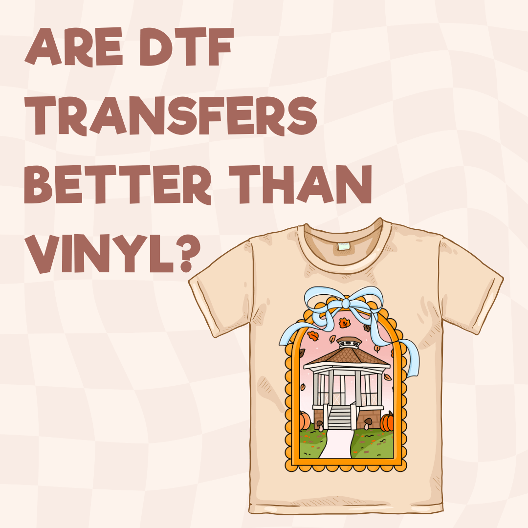 Are DTF Transfers Better Than Vinyl? Pros and Cons Explained