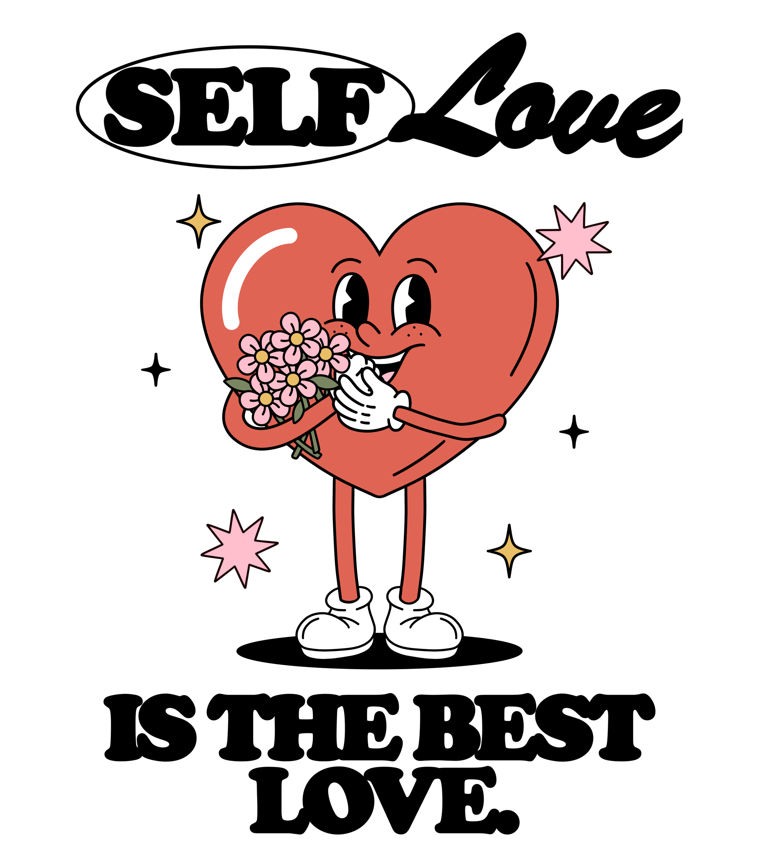 Self Love is the Best DTF Transfer