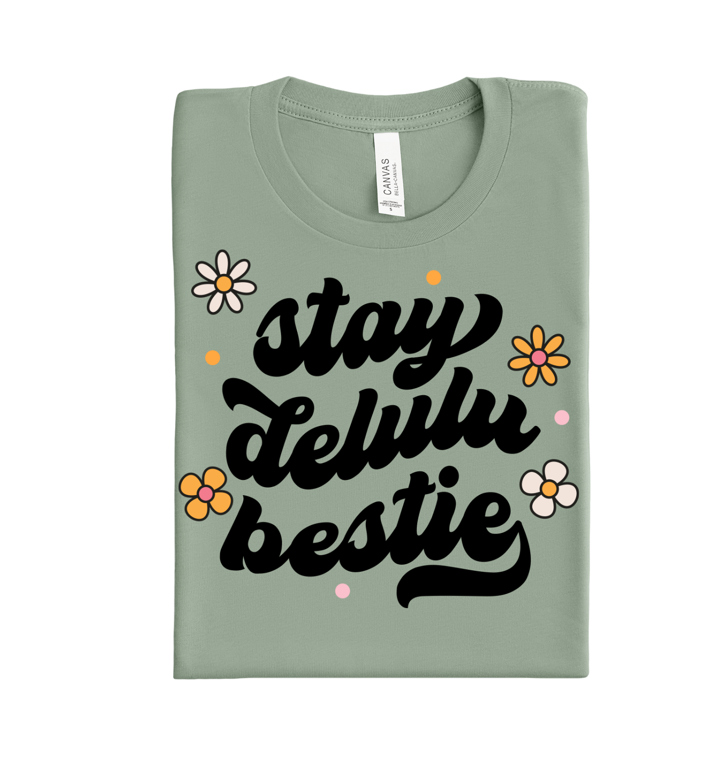 Stay Delulu Bestie DTF Transfer