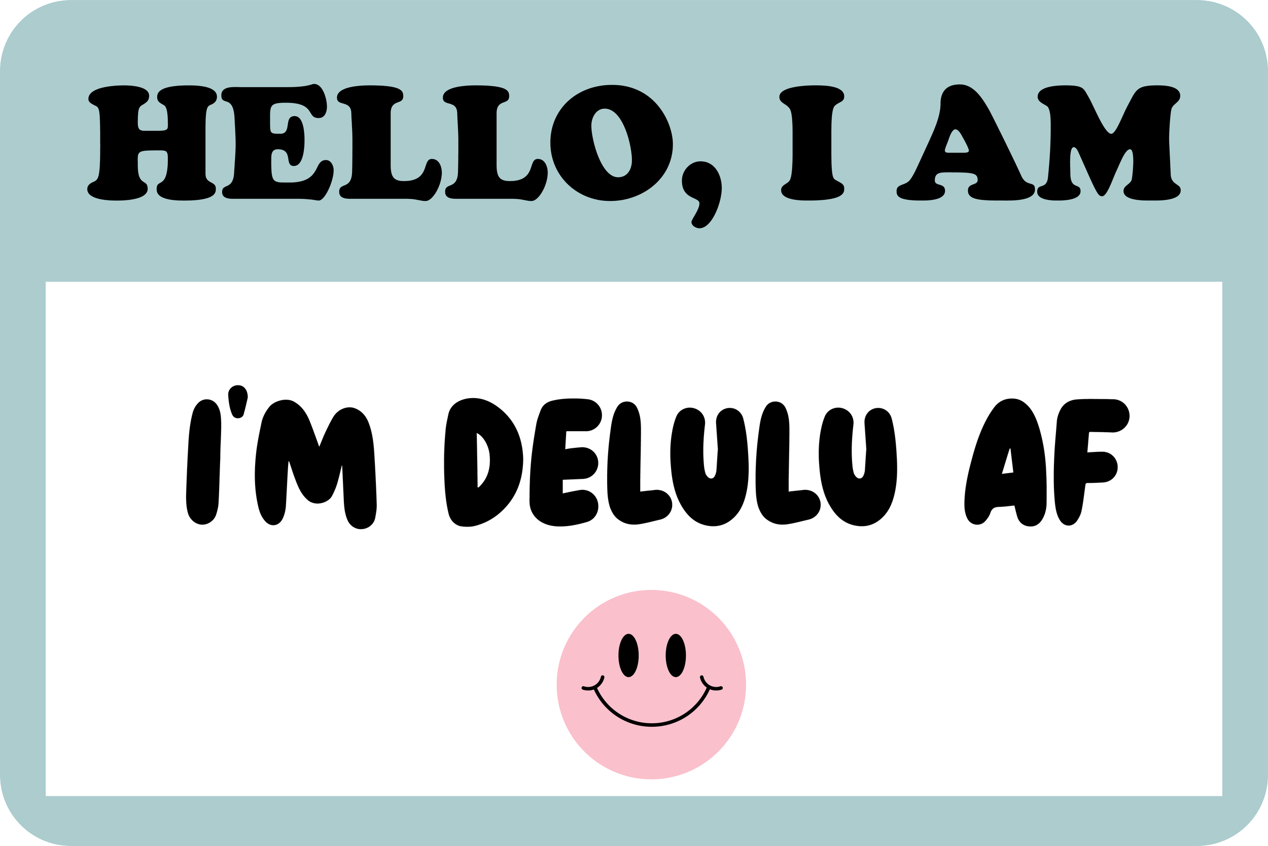 Hello I am Delulu DTF Transfer