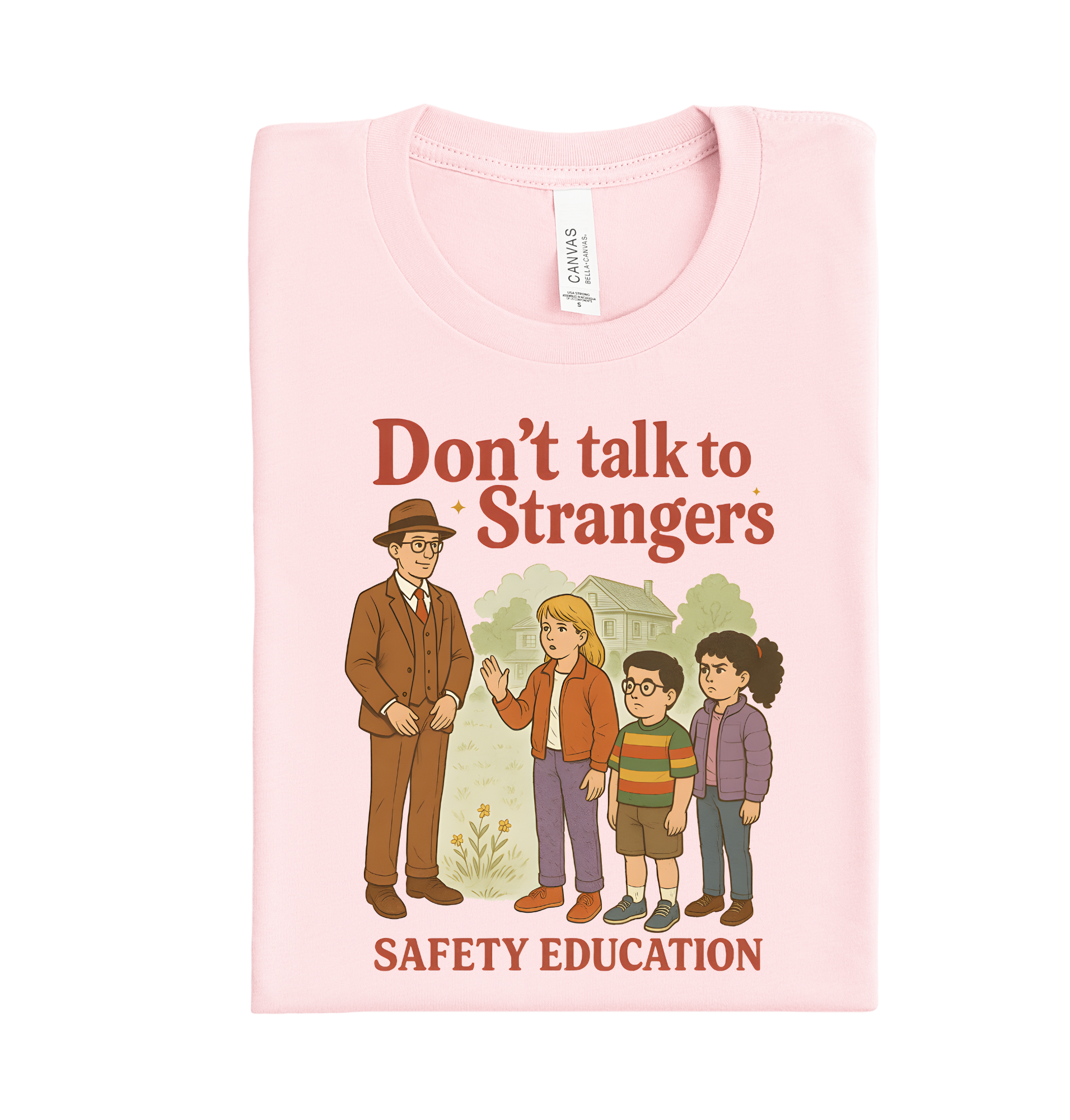 Don't talk to Strangers DTF Transfer