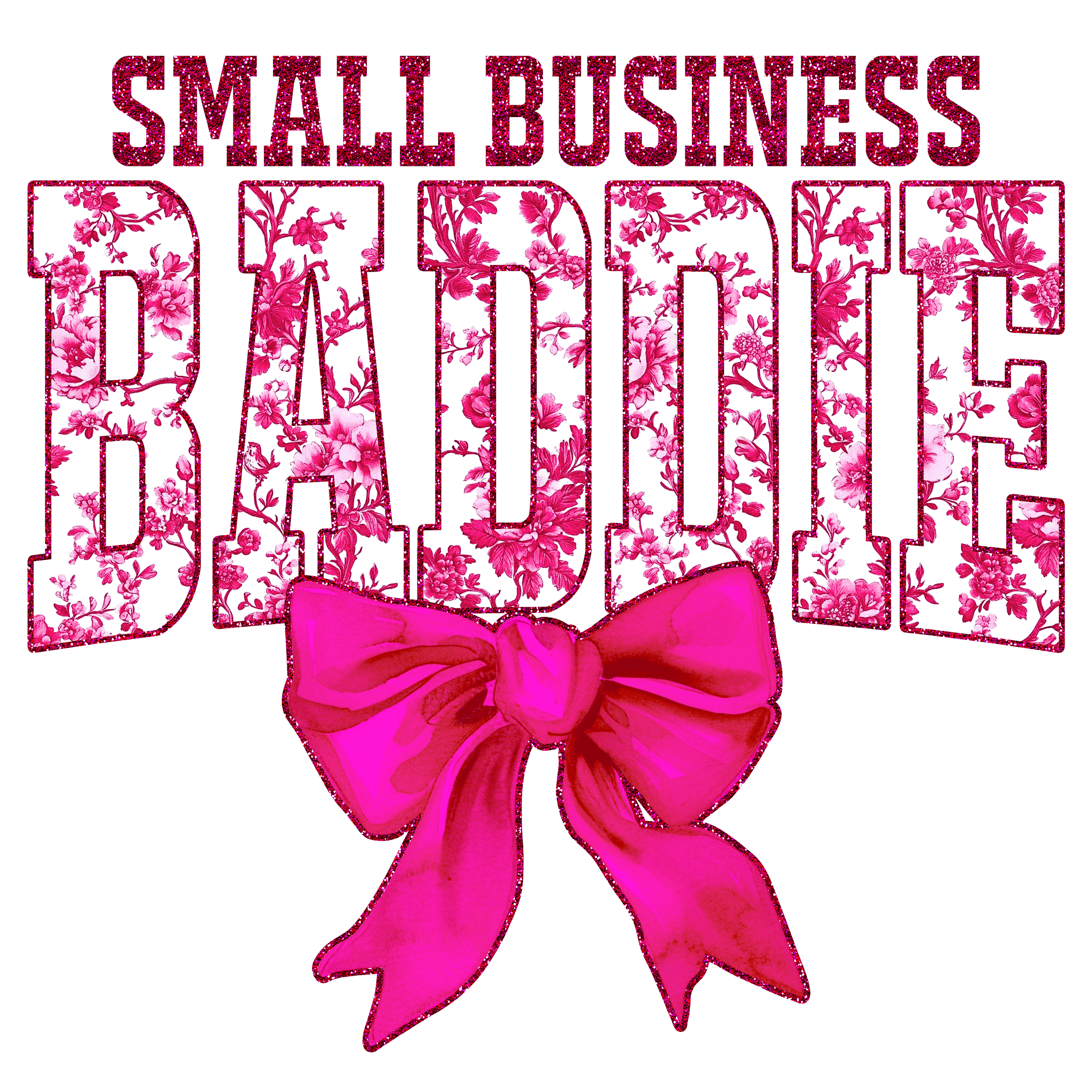 Small Business Baddie DTF Transfer