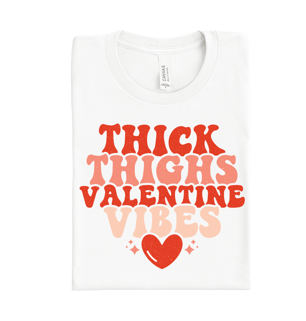 Thick thighs Valentine vibes DTF transfer