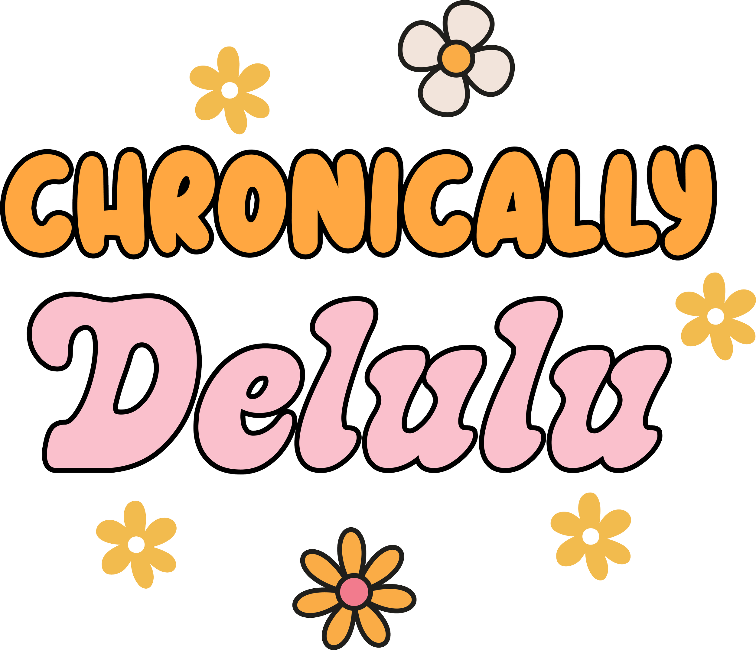 Chronically Delulu DTF Transfer