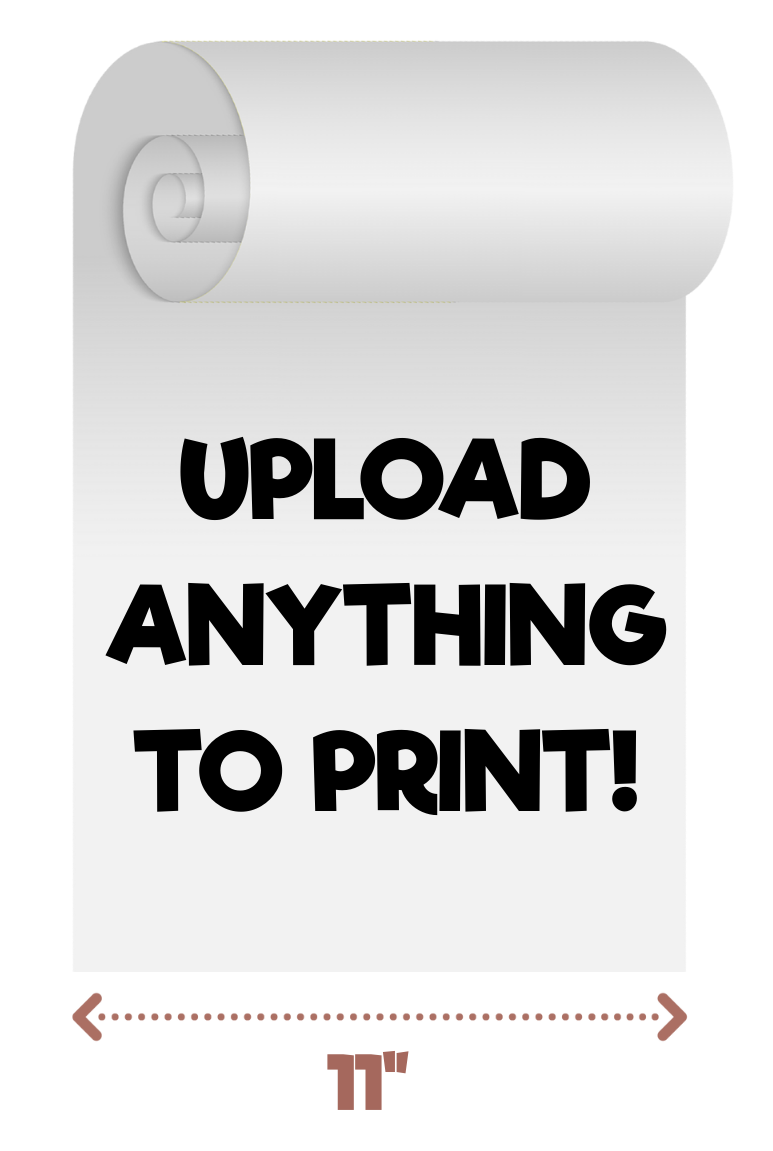 A large roll of white paper with the text 'Upload Anything to Print!' in bold black letters and a barcode at the bottom.