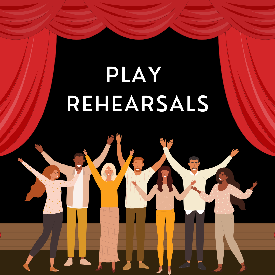 Play Rehearsals