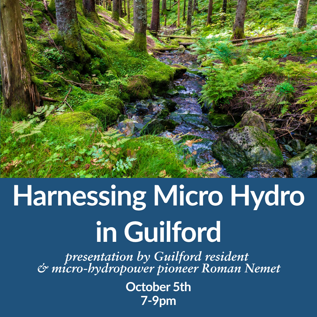 Harnessing Micro Hydro in Guilford (upstairs)