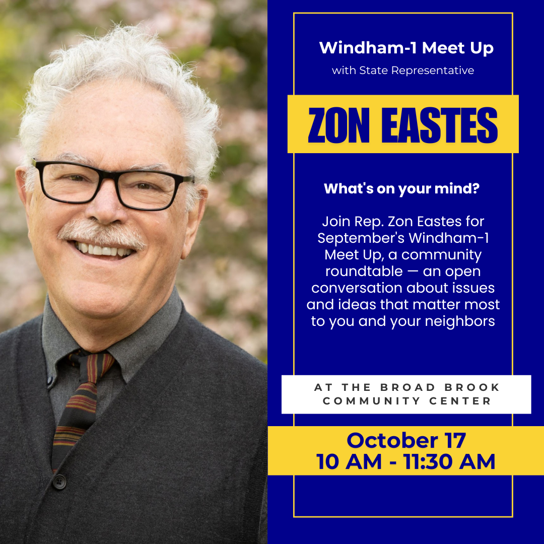 Windham-1 Meet Up with State Rep Zon Eastes