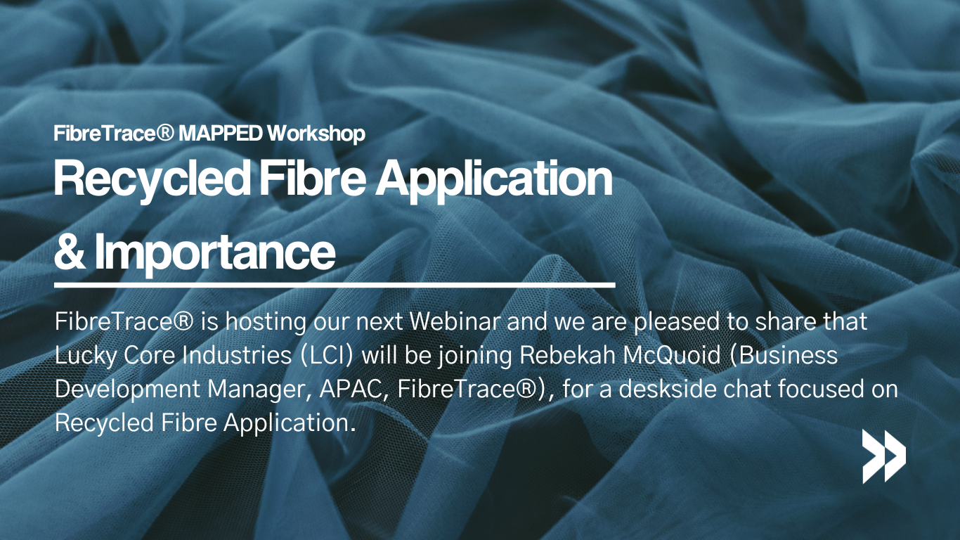 Recycled Fibre Application &amp; Importance: Q&amp;A with Lucky Core Industries and FibreTrace