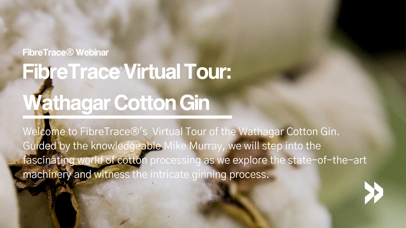 FibreTrace Webinar - A Virtual Tour: Wathagar Cotton Gin