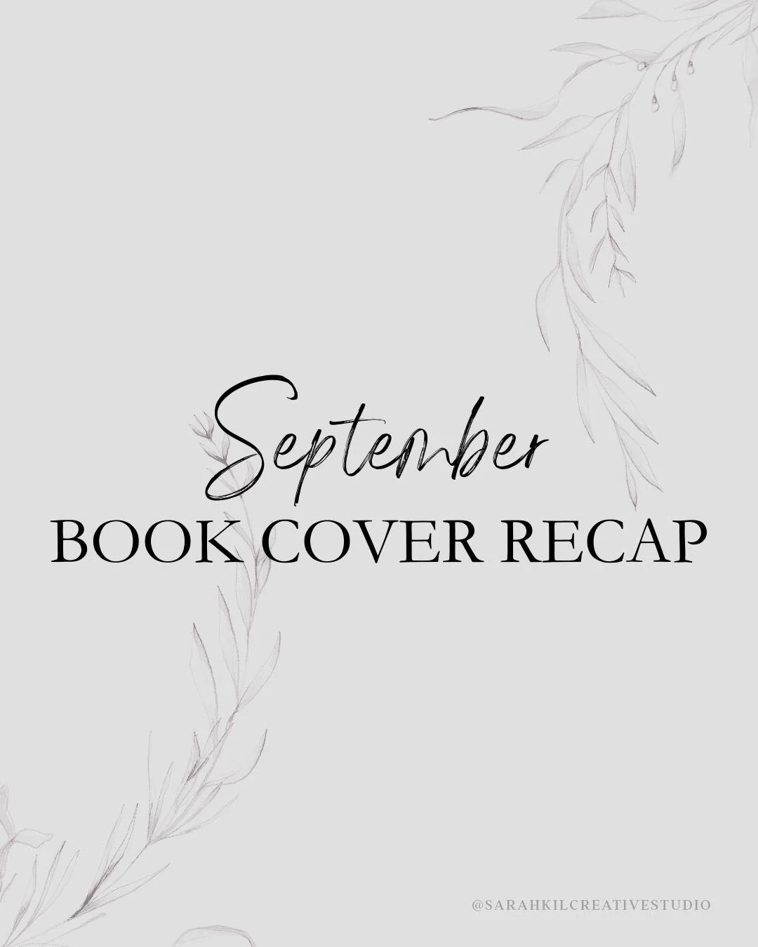 September Cover Recap

&bull; Romance Readers &bull; Book Cover Designer &bull; Bookish Post &bull; Romance Books &bull; Graphic Designer &bull; Bookish Business &bull; Creative

#coverrecap #bookcoverdesigns #bookcoverdesigner #bookcovers #sarahkilc