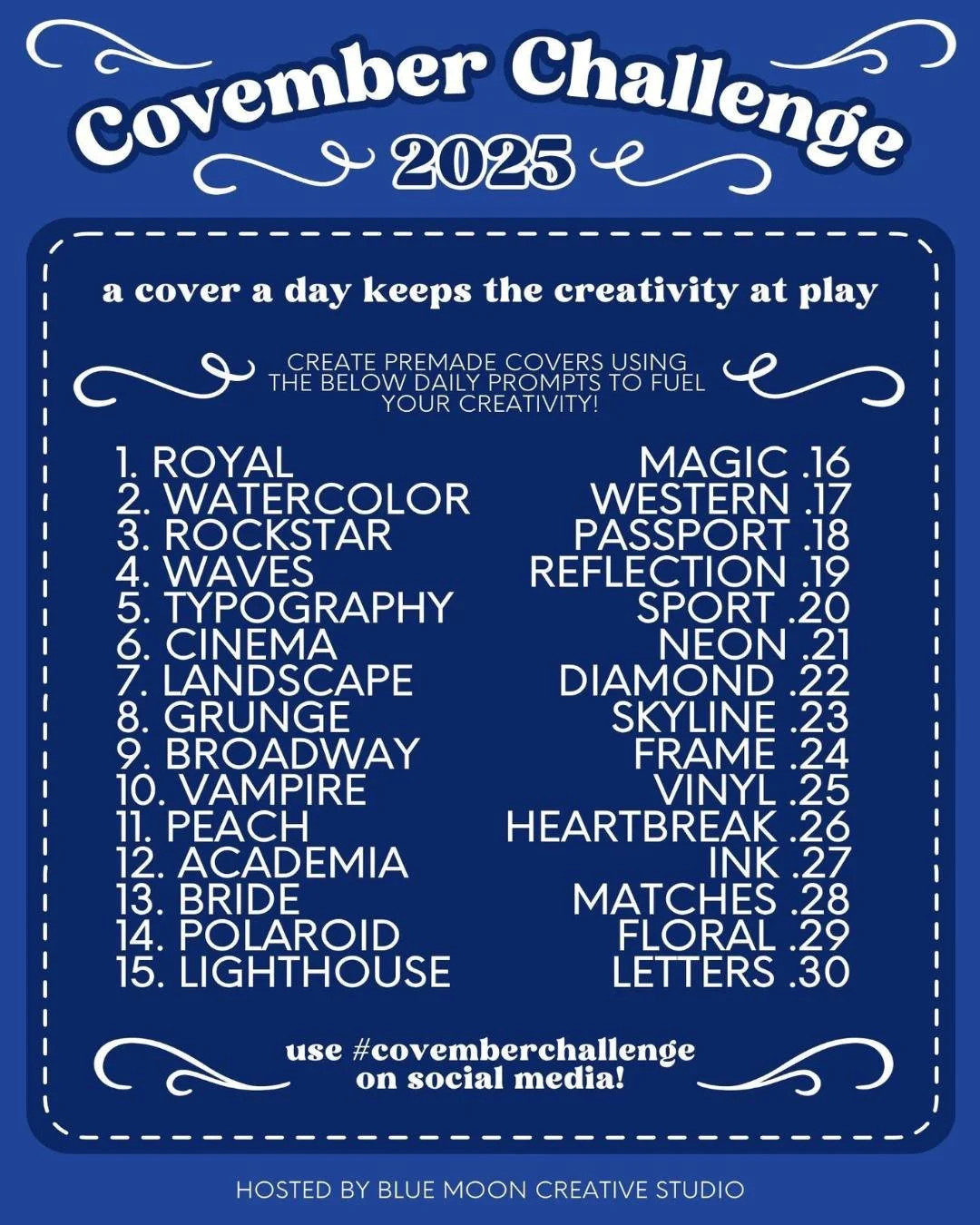 I'm so excited to share that in November, I'm participating in a challenge for cover designers called Covember Challenge, hosted by @jillianliota (@bluemooncreativestudio).

*This challenge is a set of daily premade design prompts to help us flex our