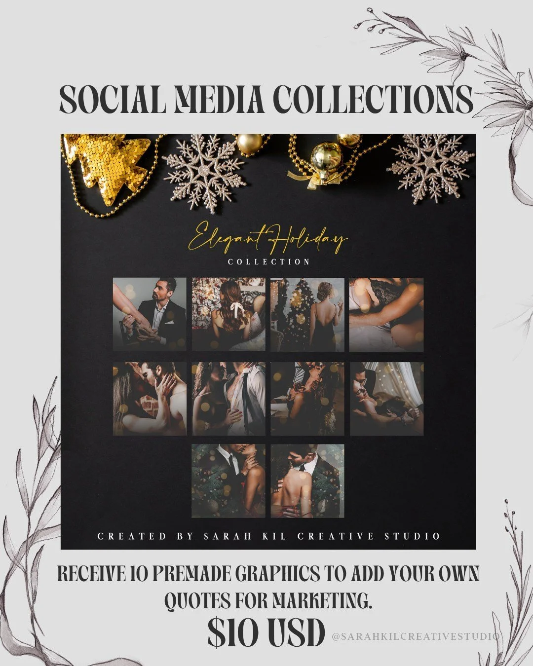 SOCIAL MEDIA COLLECTIONS: Elegant Holiday

Looking to elevate your graphics! I have social media collections available on my website.

Grab here https://www.sarahkilcreativestudio.com/social-media-collections