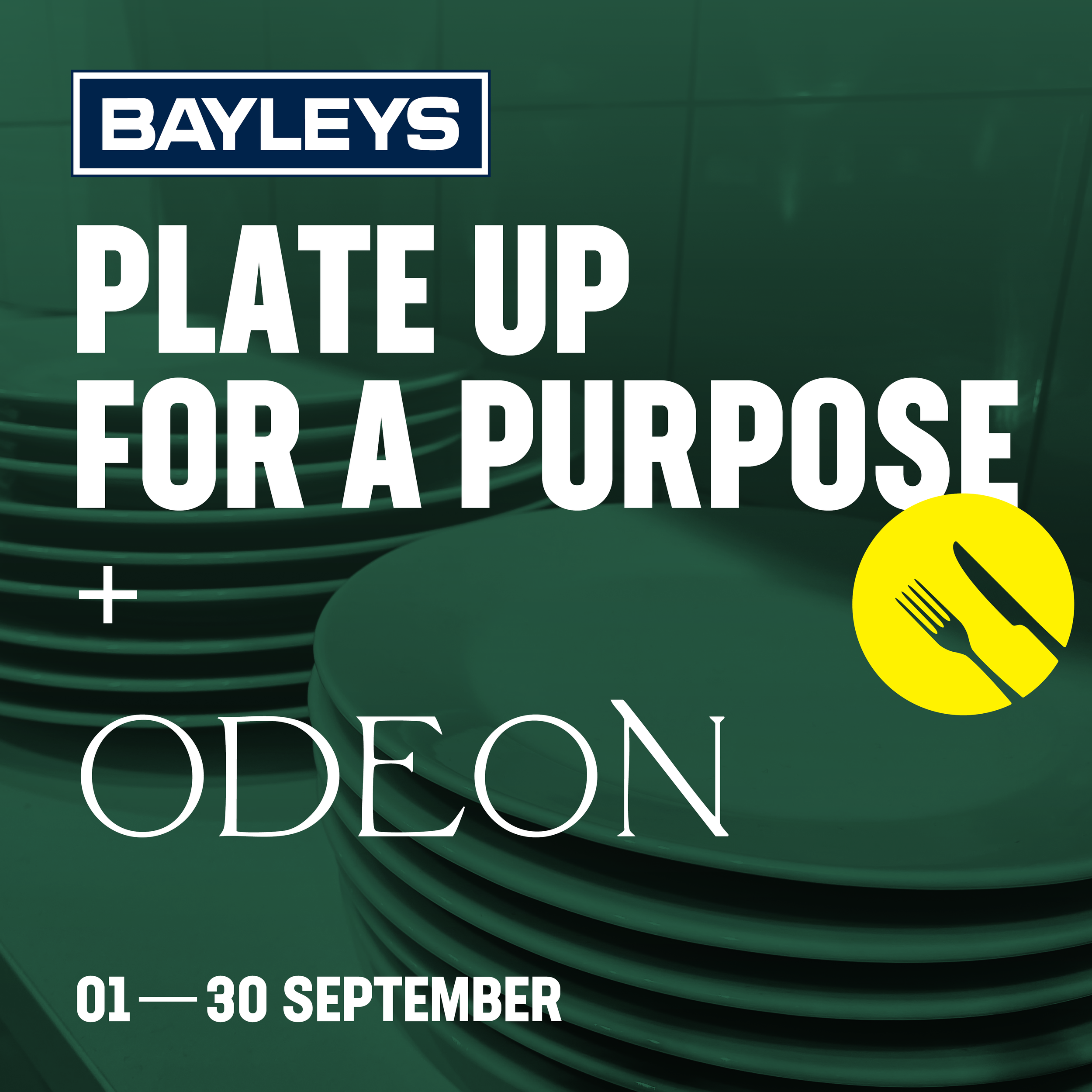 Bayleys X ODEON Plate Up For a Purpose