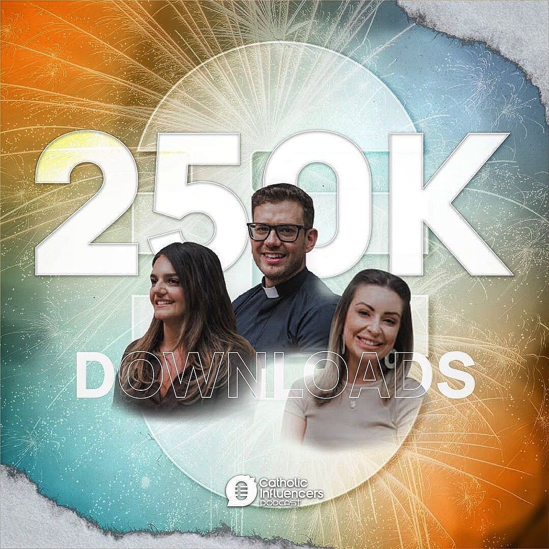 We have reached 250,000 downloads on our @catholicinfluencerspodcast !! If you haven&rsquo;t yet, subscribe to this awesome podcast, which helps you understand the upcoming Sunday Mass readings &hellip; and so much more! Available on all podcast plat