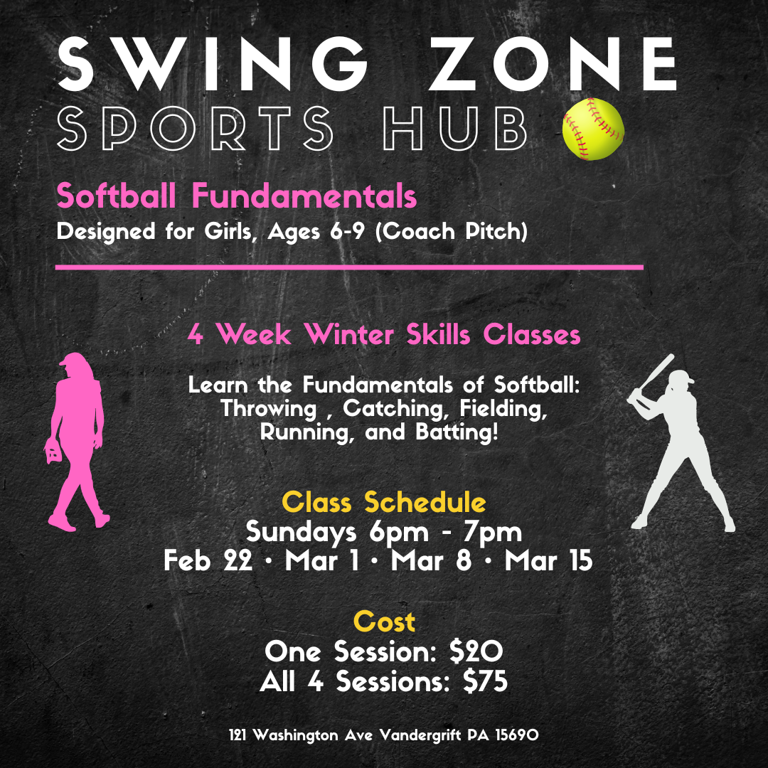 Poster for Swing Zone Sports Hub advertising softball fundamentals and skills classes for girls aged 6-9, with details about class schedule, cost, and location, featuring a pink silhouette of a girl and a white silhouette of a girl batting.