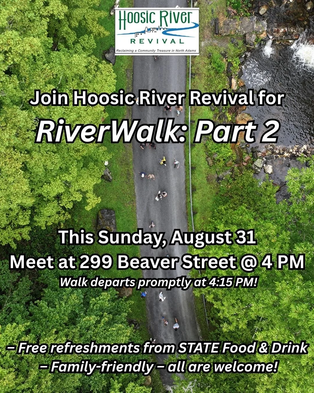 Join Hoosic River Revival this Sunday, August 31, for RiverWalk: Part 2!

We&rsquo;ll meet at 299 Beaver Street at 4:00pm and head out at 4:15pm sharp. 
This time, we&rsquo;re offering two walk options:
&ndash; A shorter, 20-minute sidewalk route
&nd